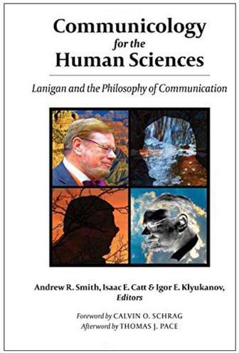 Communicology For The Human Sciences Paperback New Edition