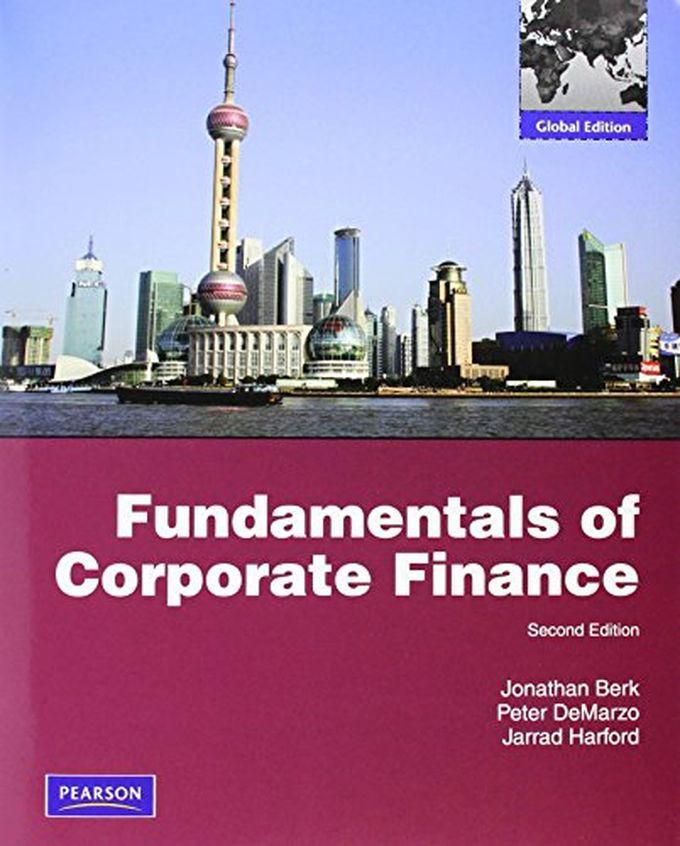 Pearson Fundamentals Of Corporate Finance With MyFinanceLab: Global Edition ,Ed. :2