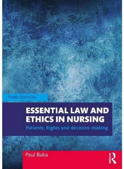 Essential Law and Ethics In Nursing Patients Rights and Decision-Making Ed 3