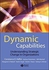 Dynamic Capabilities: Understanding Strategic Change In Organizations Pb.