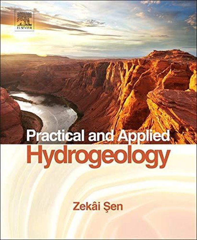 Practical and Applied Hydrogeology ,Ed. :1