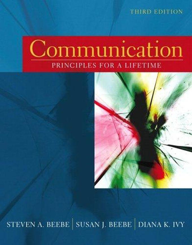 Pearson Communication: Principles for A Lifetime ,Ed. :3