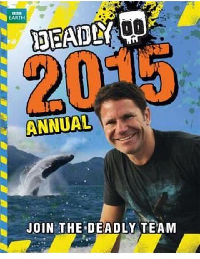 Deadly Annual 2015 Steve Backshall s Deadly series