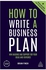 How To Write A Business Plan Paperback