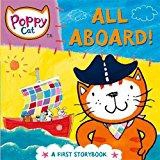 All Aboard!: A First Storybook (Poppy Cat)