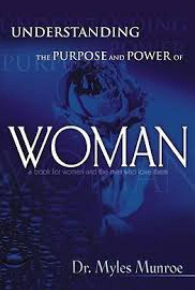 Jumia Books Understanding the Purpose & Power of Woman Book by Myles Munroe