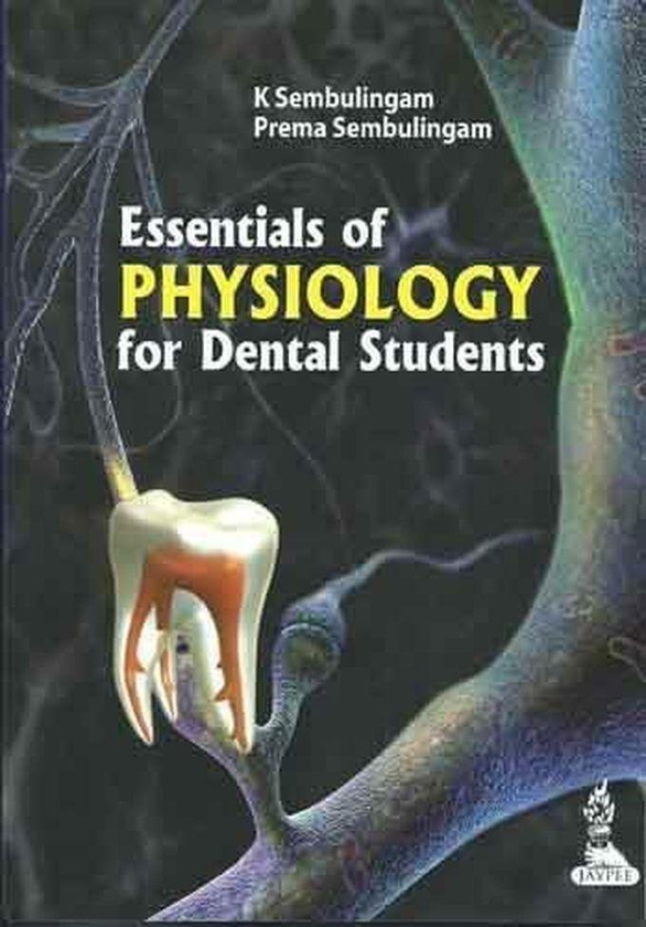 Essentials of Physiology for Dental Students ,Ed. :1
