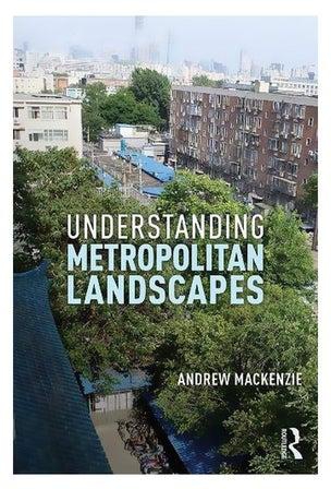 Understanding Metropolitan Landscapes Paperback