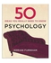 50 Psychology Ideas You Really Need To Know