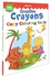 My Big Book Of Creative Crayons : A Creative Crayon Copy Colouring Book