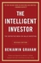 The Intelligent Investor - By Benjamin Graham