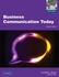 Pearson Business Communication Today With MyBCommLab: International Edition ,Ed. :11