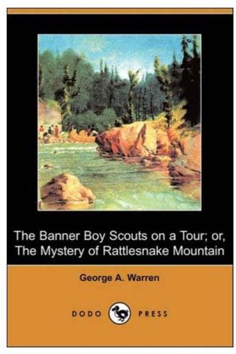The Banner Boy Scouts On A Tour; Or, The Mystery Of Rattlesnake Mountain Paperback English by George A. Warren - 30-Jan-09