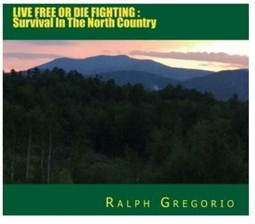 Live Free Or Die Fighting Paperback English by Ralph V.Gregorio