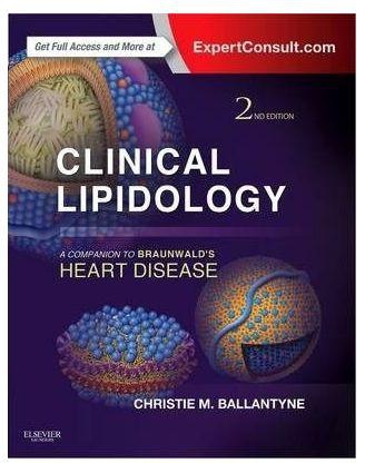 Generic Clinical Lipidology: A Companion To Braunwald`S Heart Disease By Christie M. Ballantyne