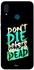 غطاء حماية واقٍ مطبوع عليه عبارة 'Don’T Die Before You'Re Dead' لهاتف هواوي Y9 إصدار سنة 2019 متعدد الألوان