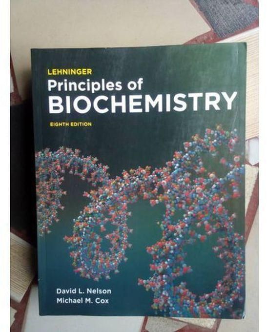 Lehninger Principles Of Biochemistry - 8th Edition.
