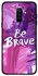 Protective Case Cover For Samsung Galaxy A6 Plus Be Brave