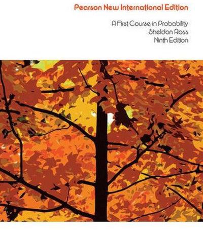 A First Course in Probability Pearson New International Edition Ed 9