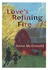 Love's Refining Fire Paperback 2
