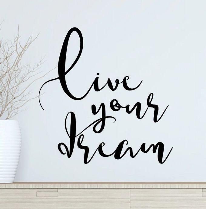 Home Gallery Live Your Dream Sticker Wall Art - Black