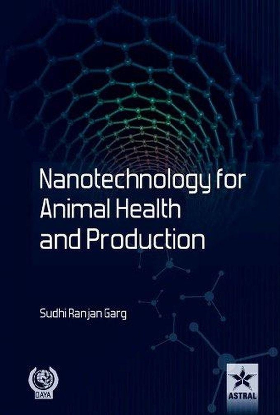 Nanotechnology for Animal Health and Production