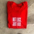 Red Customized Tees (Not Luck, Just God)