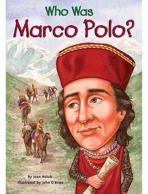 Who Was Marco Polo (Who Was...)