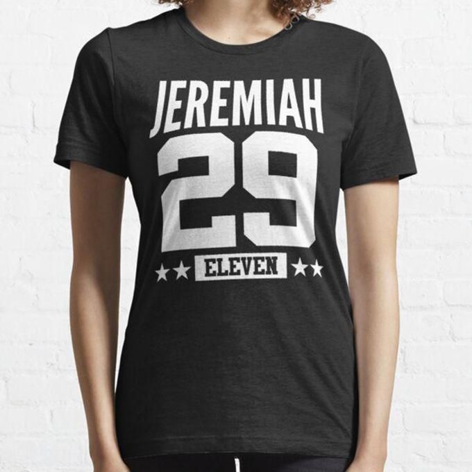 Fashion White Print Tshirt, Jeremiah 29 11 Large Print N Black Tshirt