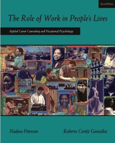 The Role of Work in People's Lives: Applied Career Counseling and Vocational Psychology