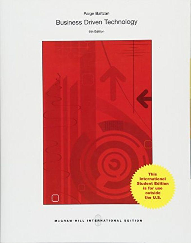Mcgraw Hill Business-Driven Technology: International Edition ,Ed. :6
