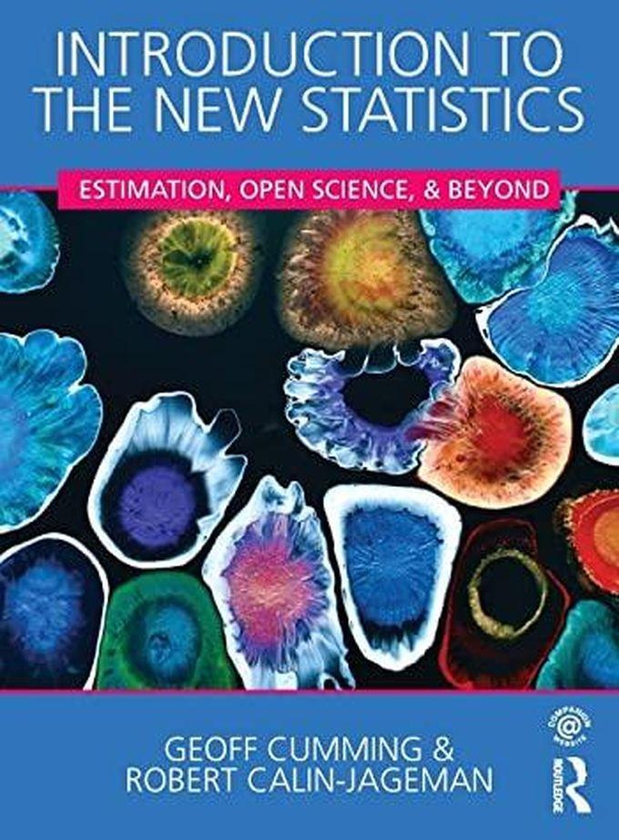 Taylor Introduction to the New Statistics: Estimation, Open Science, and Beyond ,Ed. :1