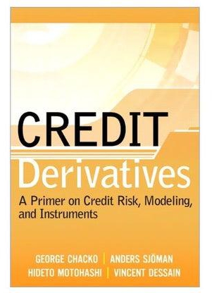 Credit Derivatives: Understanding Credit Risk And Credit Instruments paperback english - 09 Jun 2006