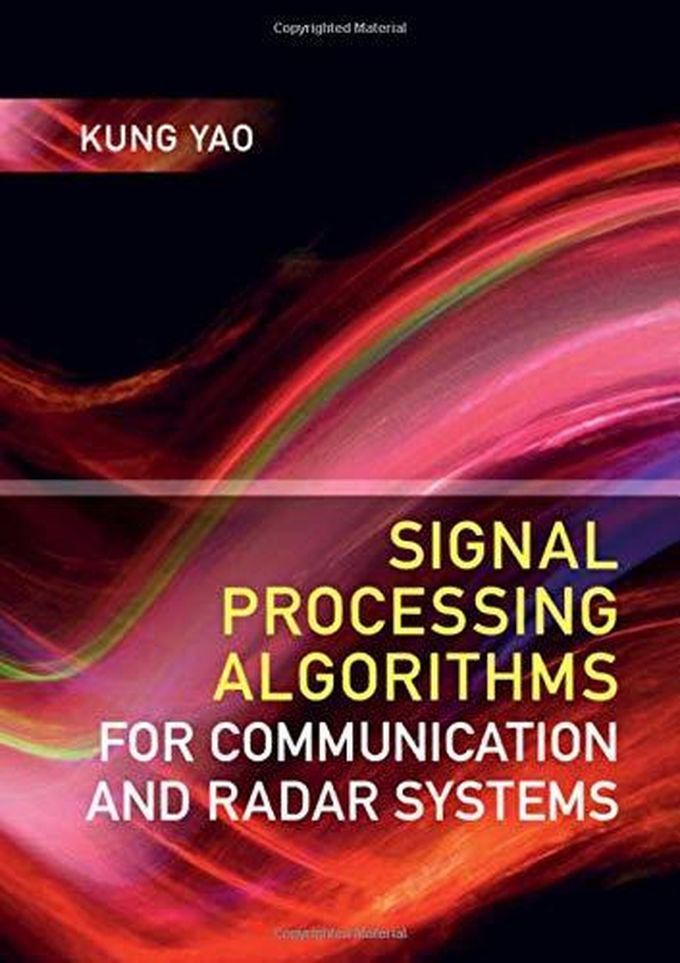Cambridge University Press Signal Processing Algorithms for Communication and Radar Systems ,Ed. :1