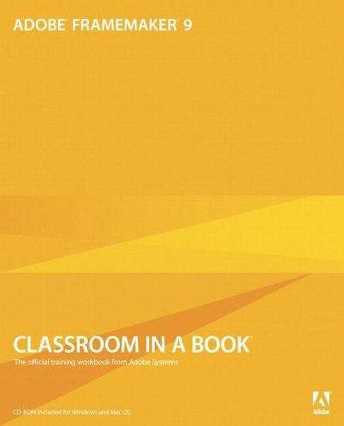 Pearson Adobe Framemaker 9 Classroom in a Book ,Ed. :1