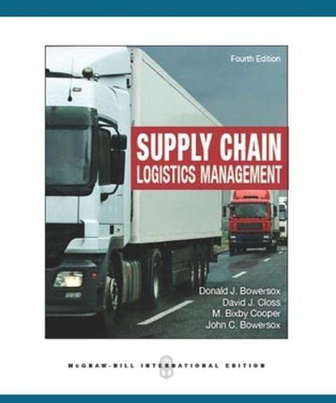 Mcgraw Hill Supply Chain Logistics Management: International Edition ,Ed. :4