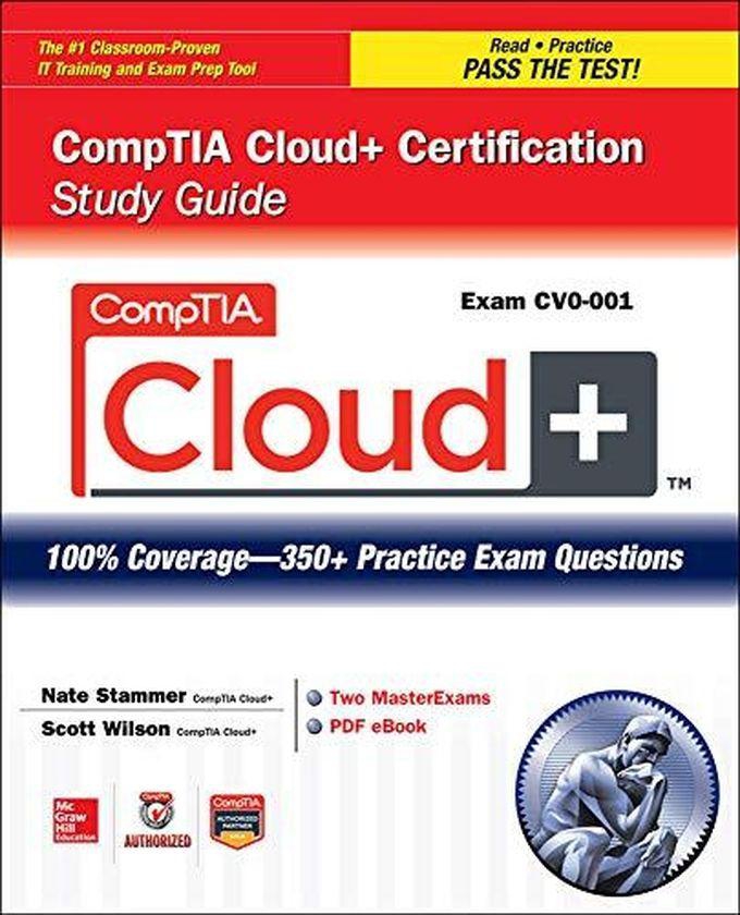 Mcgraw Hill CompTIA Cloud+ Certification Study Guide (Exam CV0-001) (Certification Press) ,Ed. :1