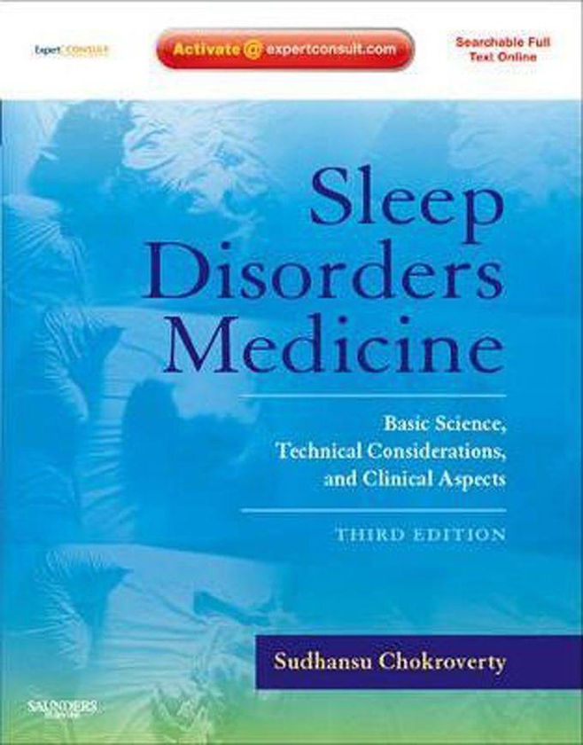 Sleep Disorders Medicine : Basic Science, Technical Considerations, and Clinical Aspects, Expert Consult - Online and Print