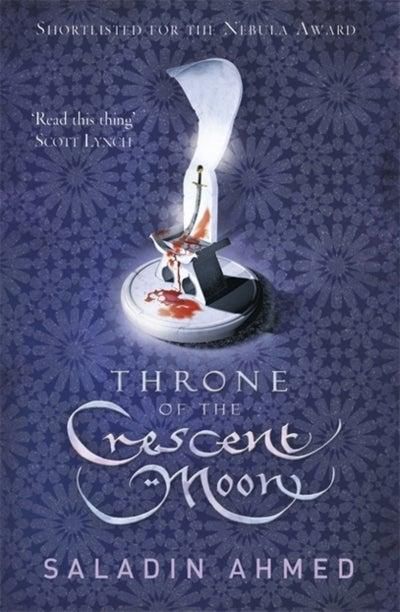 Throne of the Crescent Moon - غلاف ورقي عادي الإنجليزية by Saladin Ahmed - 26/08/2015