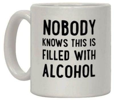 Nobody Knows This Is Filled With Alcohol Printed Coffee Mug White/Black