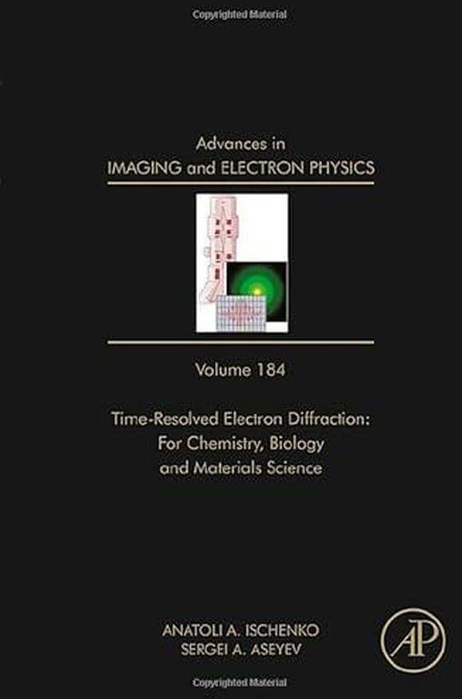 Time Resolved Electron Diffraction: for Chemistry, Biology and Material Science ,Ed. :1