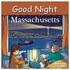 Good Night Massachusetts - Board Book