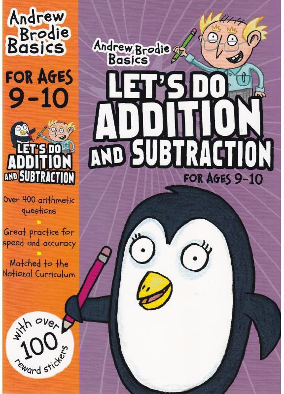 Let's do Addition and Substraction (Andrew Brodie Basics) - for Ages 9 to 10 Years