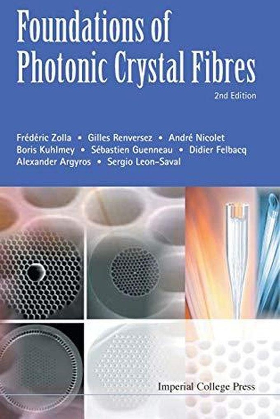 Foundations of Photonic Crystal Fibres ,Ed. :2