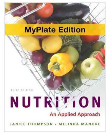 Nutrition: An Applied Approach, My Plate Edition Paperback English by Janice J. Thompson - 15-Dec-11