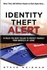 Pearson Identity Theft Alert:10 Rules You Must Follow To Protect Yourself FromAmerica`s #1 Crime ,Ed. :1