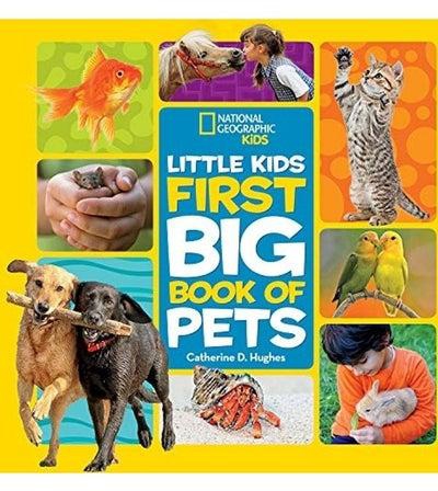 Little Kids First Big Book of Pets National Geographic Little Kids Hardcover English by Catherine Hughes