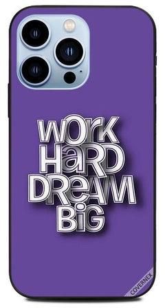 غطاء حماية واقٍ بطبعة ثلاثية الأبعاد وعبارة "Work Hard Dream Big" لأبل آيفون 13 برو متعدد الألوان