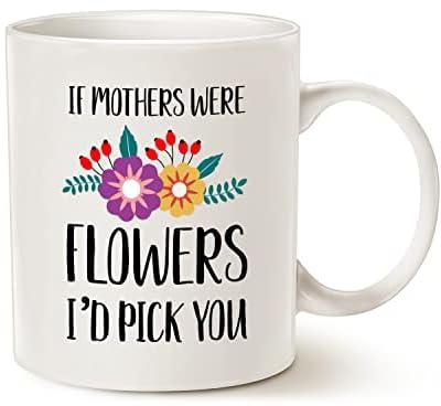ماوج كوب قهوة مطبوع عليه عبارة «If Mothers Were Flowers I'd Pick You»، هدايا عيد الأم للأم، كوب ابيض، 11 اونصة