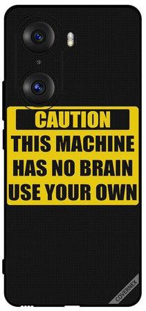 Protective Case Cover For Honor 60 Pro غطاء واقي مطبوع بعبارة "Caution This Machine Has No Brain"
